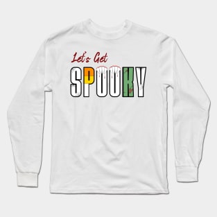 Let’s Get Spooky Long Sleeve T-Shirt